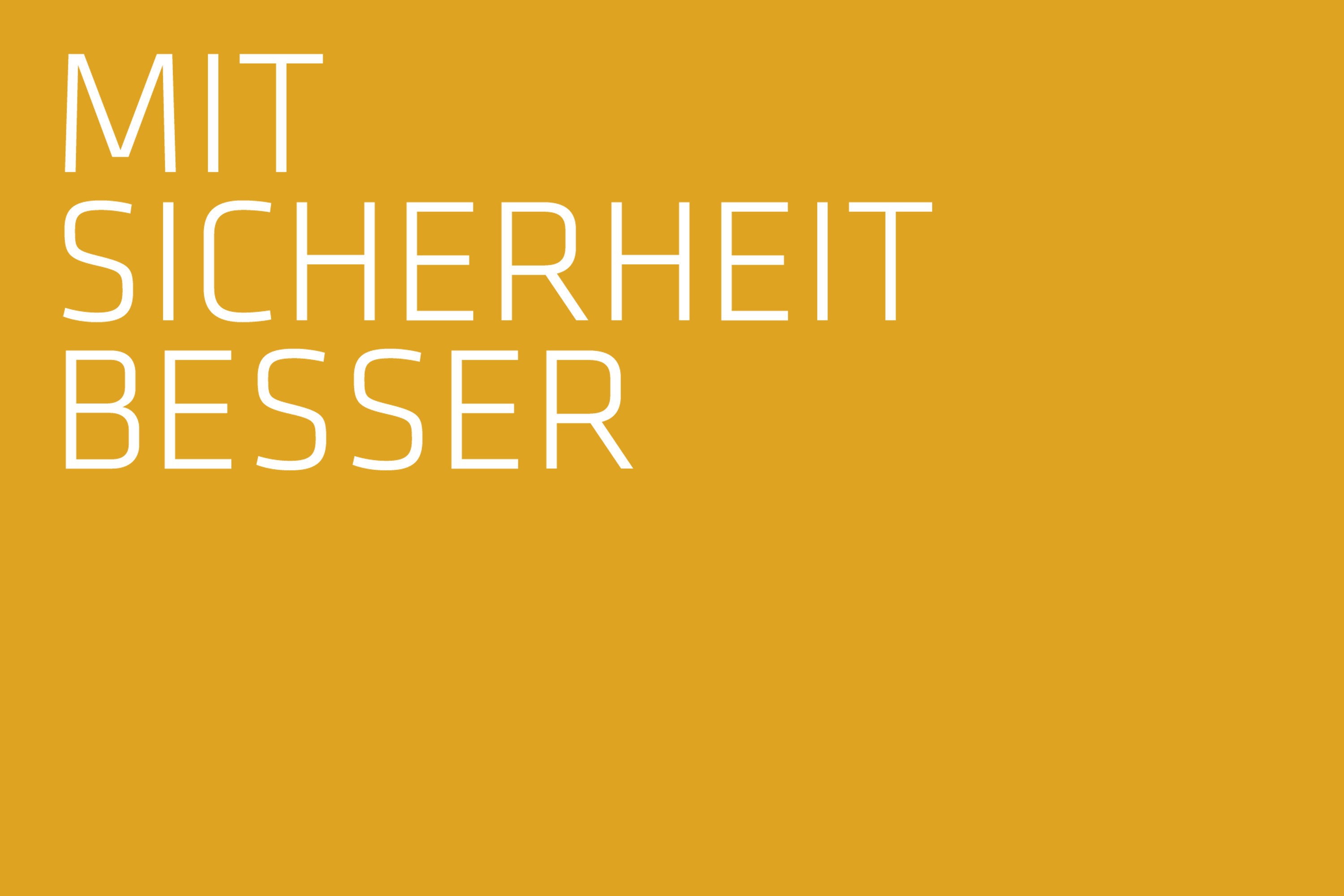 Mit Sicherheit besser